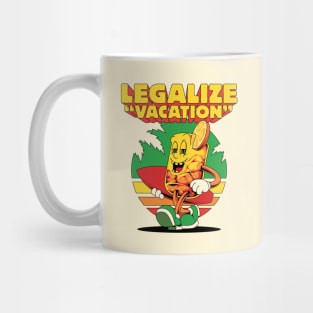 Legalize vacation Mug